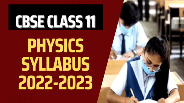 CBSE Class 11 | Physics Syllabus 2022-2023