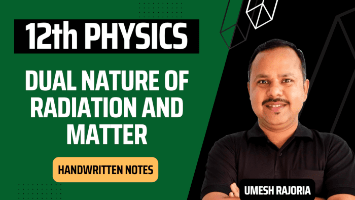 Dual Nature of Radiation and Matter Notes | Class 12 Physics Notes